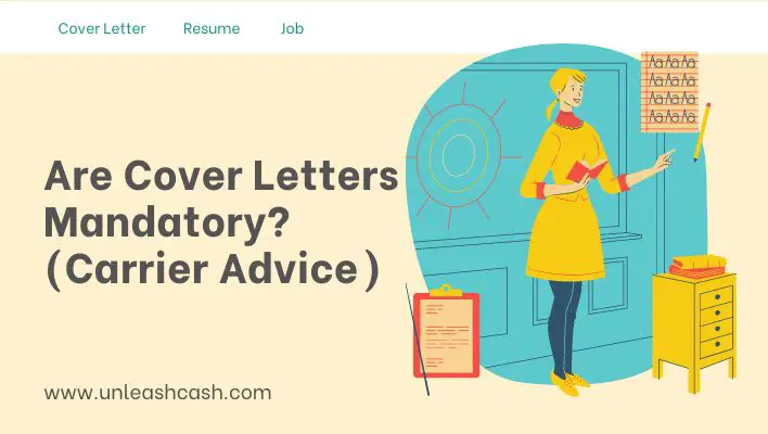 Are Cover Letters Mandatory? (Carrier Advice)