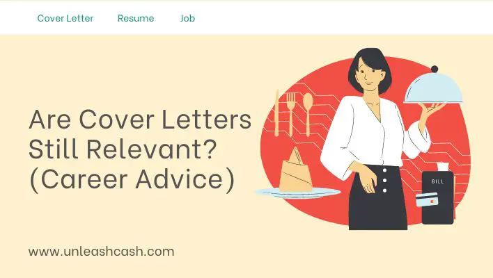 Are Cover Letters Still Relevant? (Career Advice)