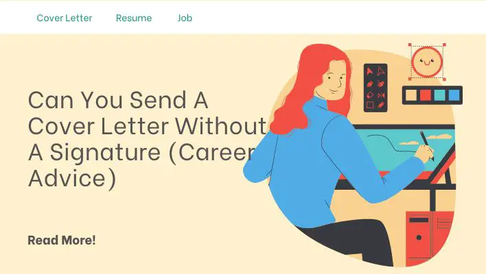 Can You Send A Cover Letter Without A Signature (Career Advice)
