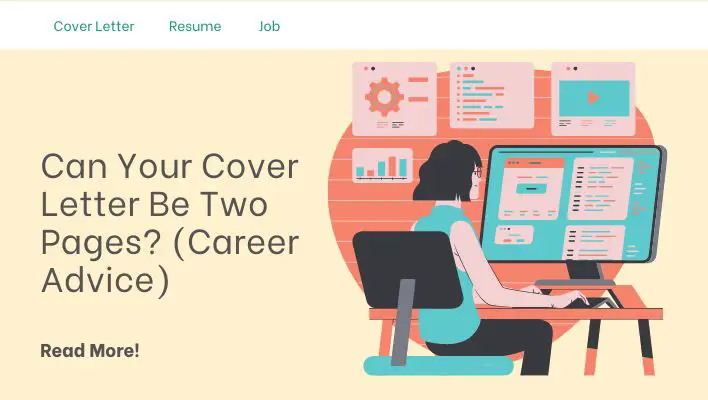 Can Your Cover Letter Be Two Pages? (Career Advice)