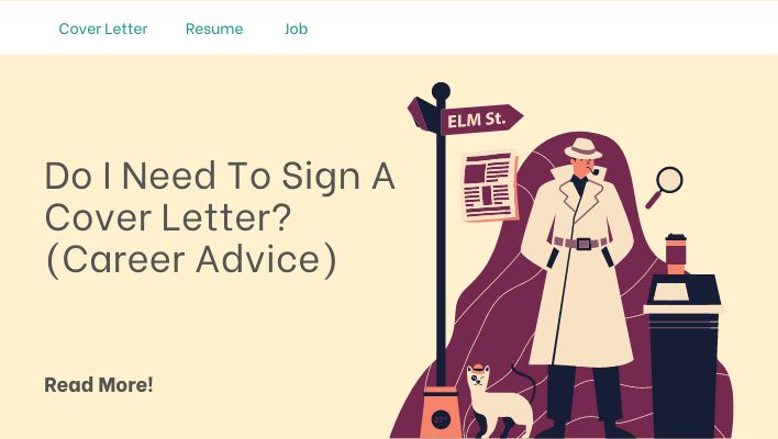 Do I Need To Sign A Cover Letter? (Career Advice)