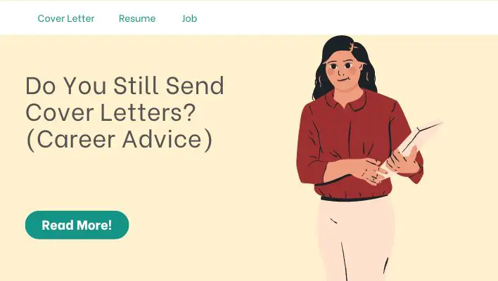 Do You Still Send Cover Letters? (Career Advice)