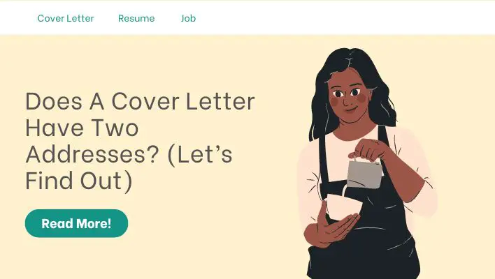 Does A Cover Letter Have Two Addresses? (Let’s Find Out)