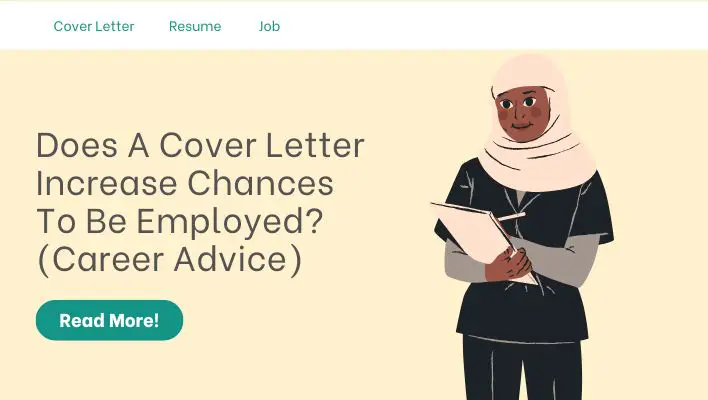 Does A Cover Letter Increase Chances To Be Employed? (Career Advice)
