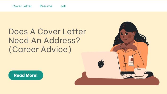 Does A Cover Letter Need An Address? (Career Advice)