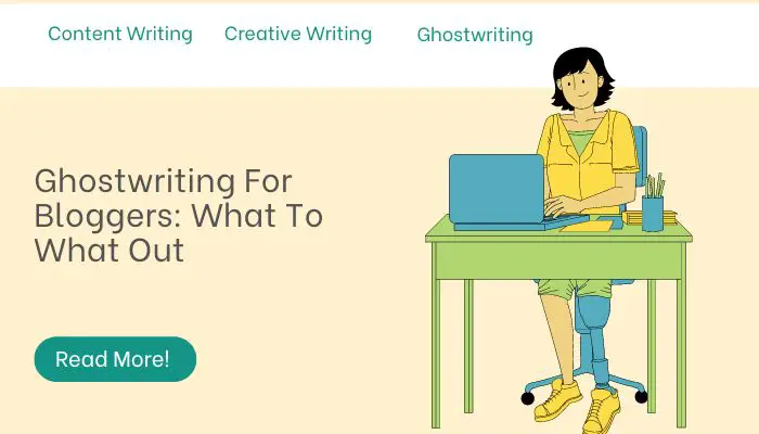 Ghostwriting For Bloggers: What To What Out