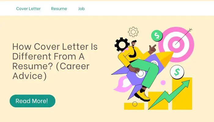 How Cover Letter Is Different From A Resume? (Career Advice)