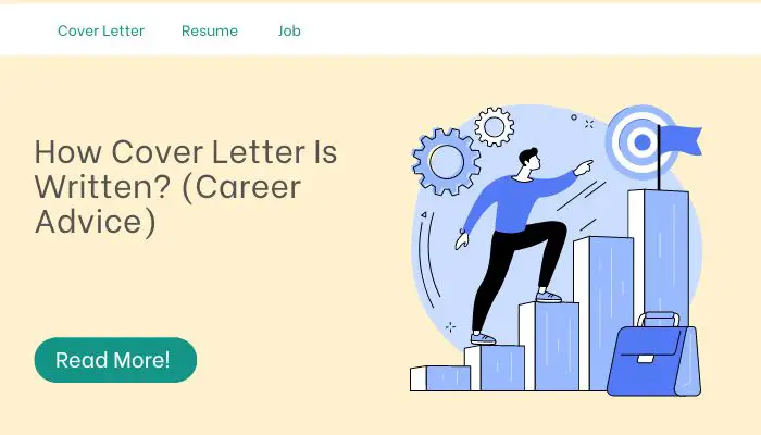 How Cover Letter Is Written? (Career Advice)
