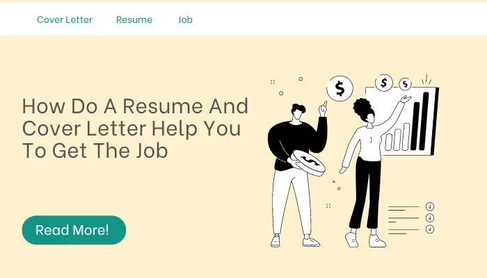 How Do A Resume And Cover Letter Help You To Get The Job