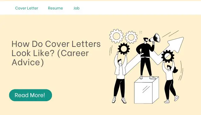 How Do Cover Letters Look Like? (Career Advice)
