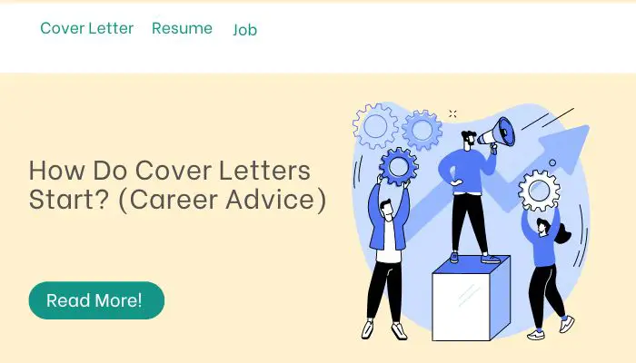 How Do Cover Letters Start? (Career Advice)