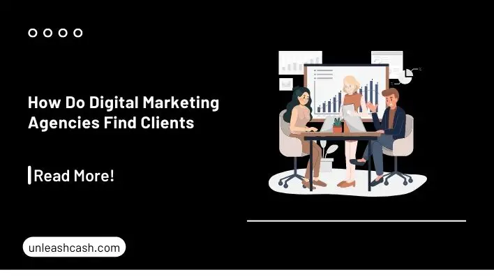 How Do Digital Marketing Agencies Find Clients