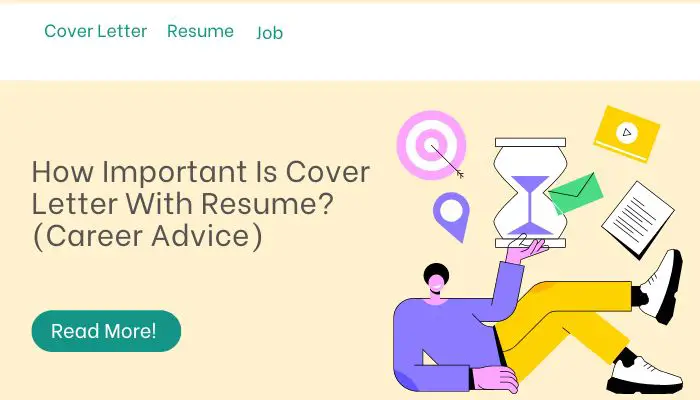 How Important Is Cover Letter With Resume? (Career Advice)