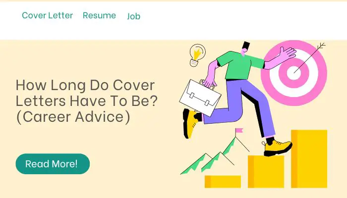 How Long Do Cover Letters Have To Be? (Career Advice)