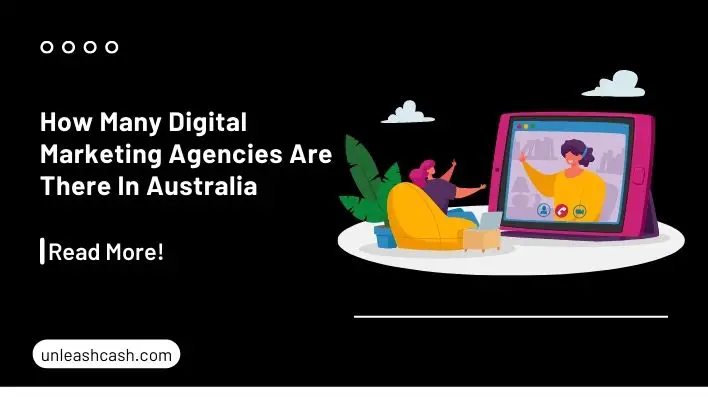 How Many Digital Marketing Agencies Are There In Australia