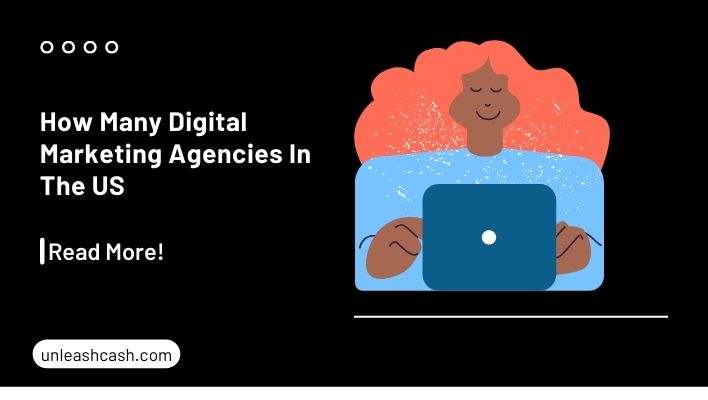How Many Digital Marketing Agencies In The US