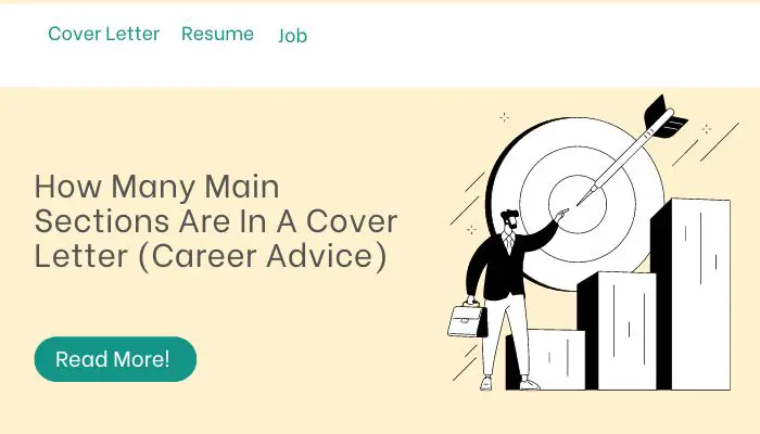 How Many Main Sections Are In A Cover Letter (Career Advice)