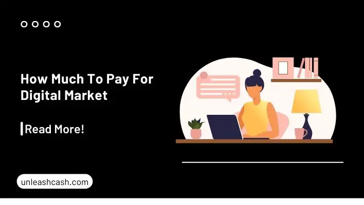 How Much To Pay For Digital Market