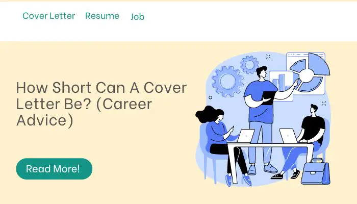 How Short Can A Cover Letter Be? (Career Advice)