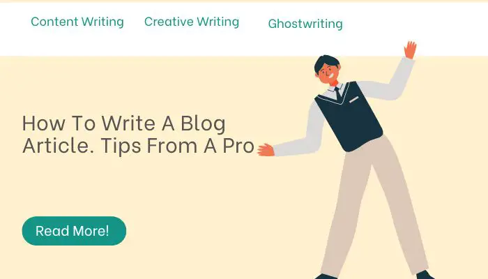 How To Write A Blog Article. Tips From A Pro