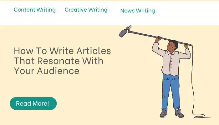 How To Write Articles That Resonate With Your Audience
