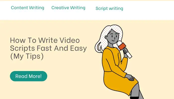 How To Write Video Scripts Fast And Easy (My Tips)