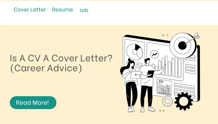 Is A CV A Cover Letter? (Career Advice)