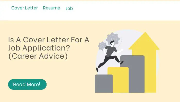 Is A Cover Letter For A Job Application? (Career Advice)