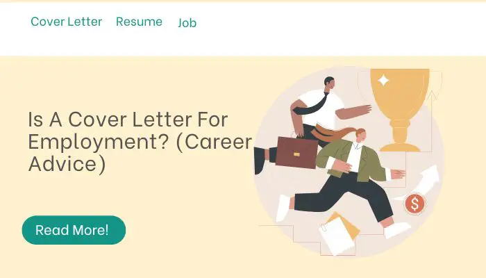 Is A Cover Letter For Employment? (Career Advice)