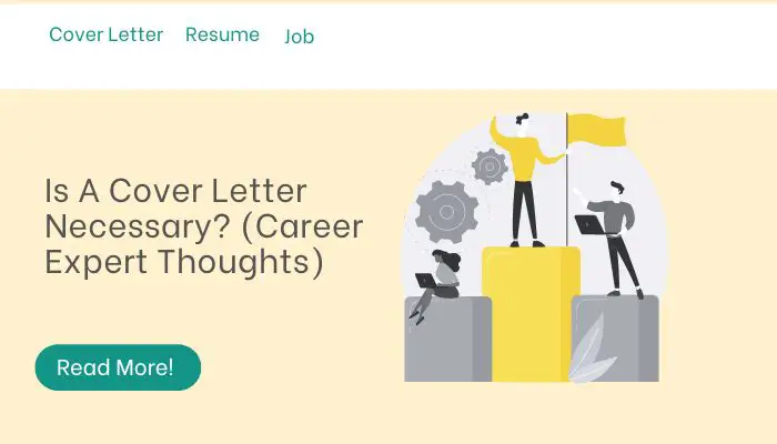 Is A Cover Letter Necessary? (Career Expert Thoughts)