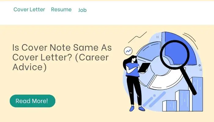 Is Cover Note Same As Cover Letter? (Career Advice)
