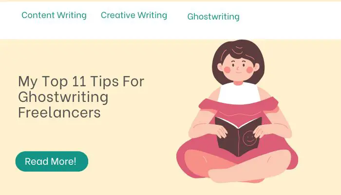 My Top 11 Tips For Ghostwriting Freelancers