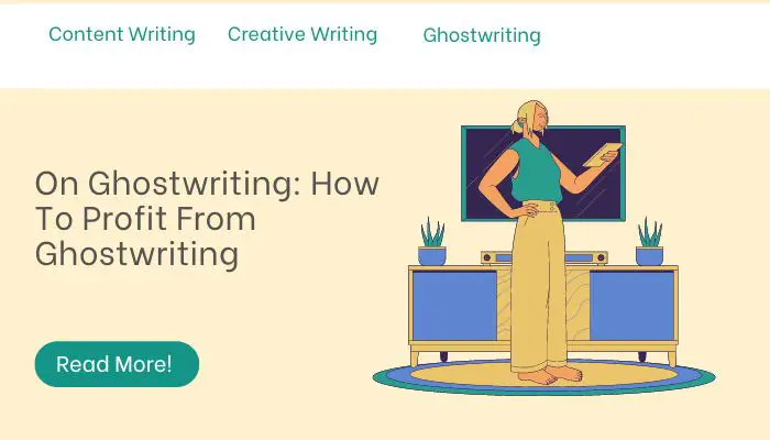 On Ghostwriting: How To Profit From Ghostwriting