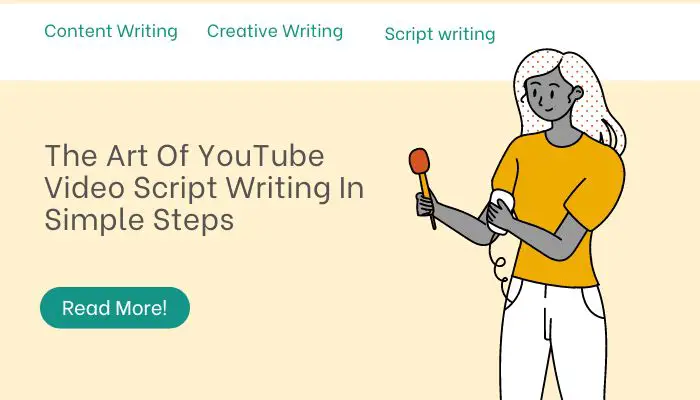 The Art Of YouTube Video Script Writing In Simple Steps