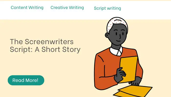 The Screenwriters Script: A Short Story