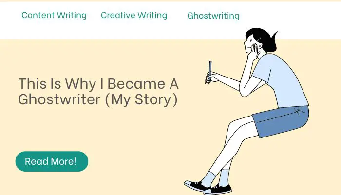 This Is Why I Became A Ghostwriter (My Story)