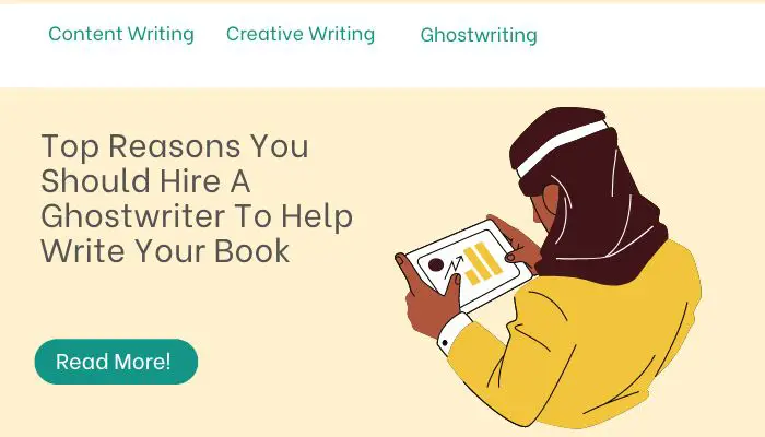 Top Reasons You Should Hire A Ghostwriter To Help Write Your Book