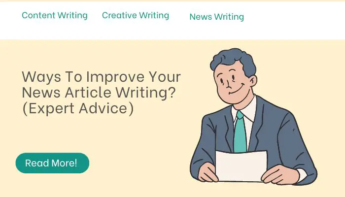 Ways To Improve Your News Article Writing? (Expert Advice)