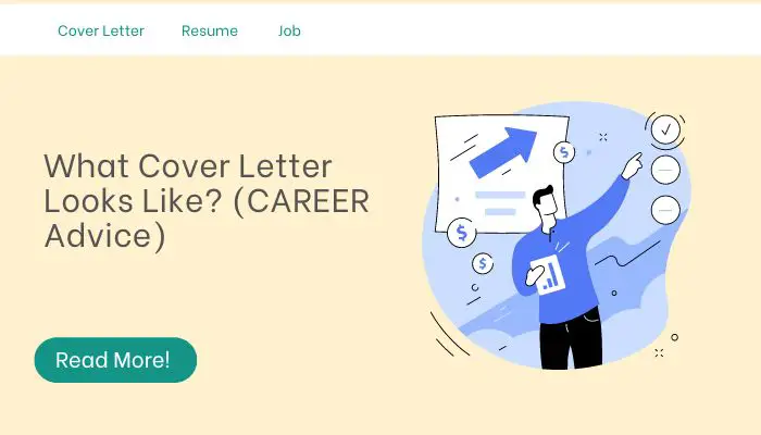 What Cover Letter Looks Like? (CAREER Advice)