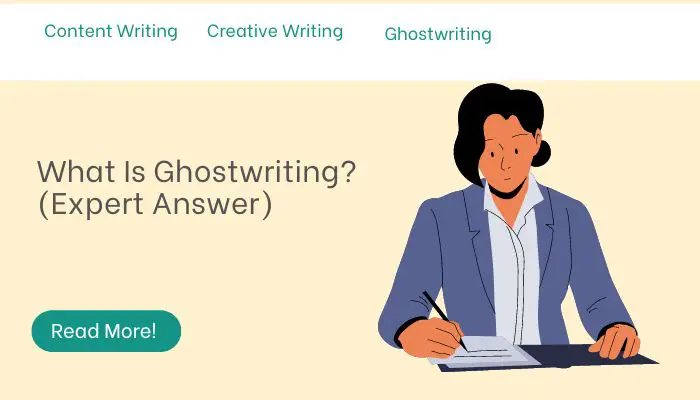 What Is Ghostwriting? (Expert Answer)