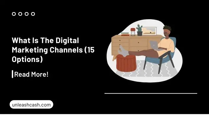 What Is The Digital Marketing Channels (15 Options)
