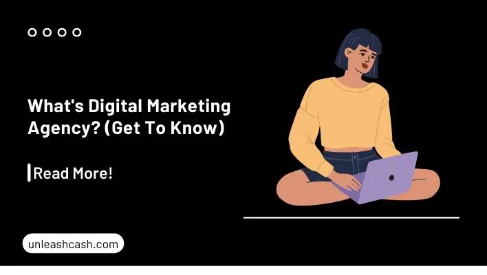 What's Digital Marketing Agency? (Get To Know)