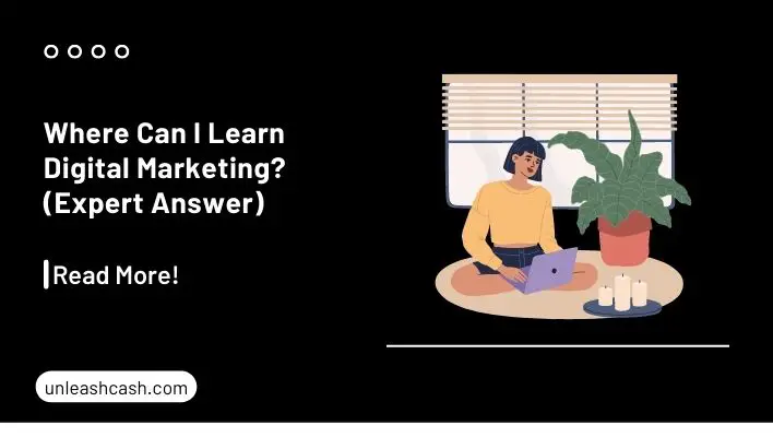 Where Can I Learn Digital Marketing? (Expert Answer)