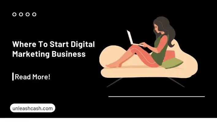 Where To Start Digital Marketing Business