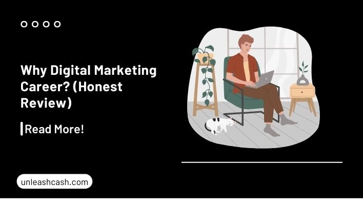 Why Digital Marketing Career? (Honest Review)