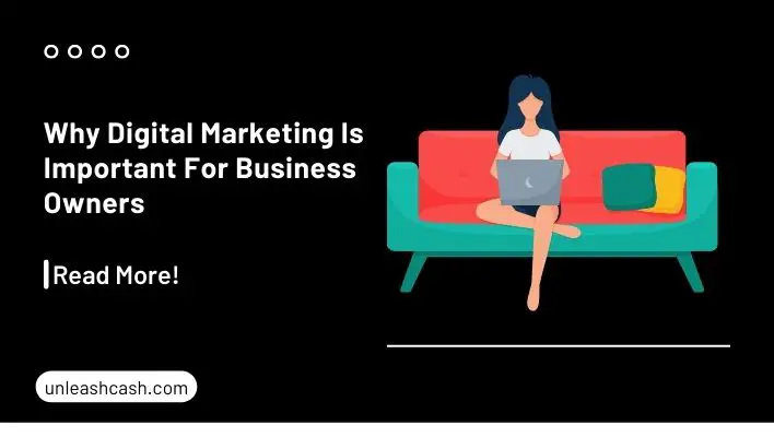 Why Digital Marketing Is Important For Business Owners