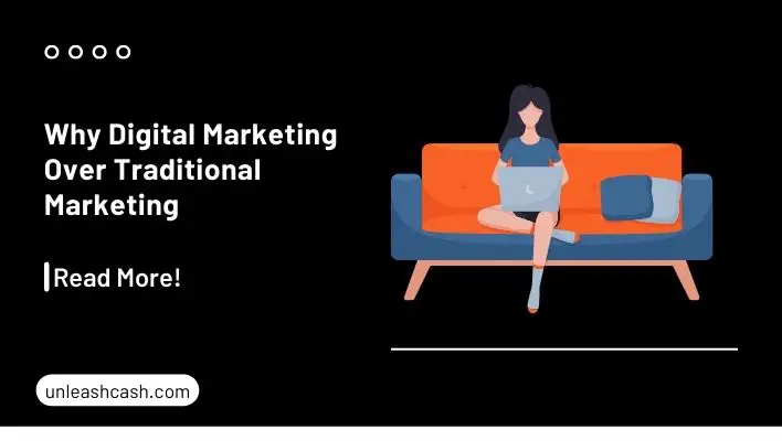 Why Digital Marketing Over Traditional Marketing
