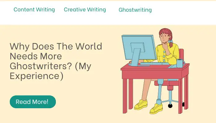 Why Does The World Needs More Ghostwriters? (My Experience)