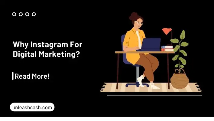 Why Instagram For Digital Marketing?