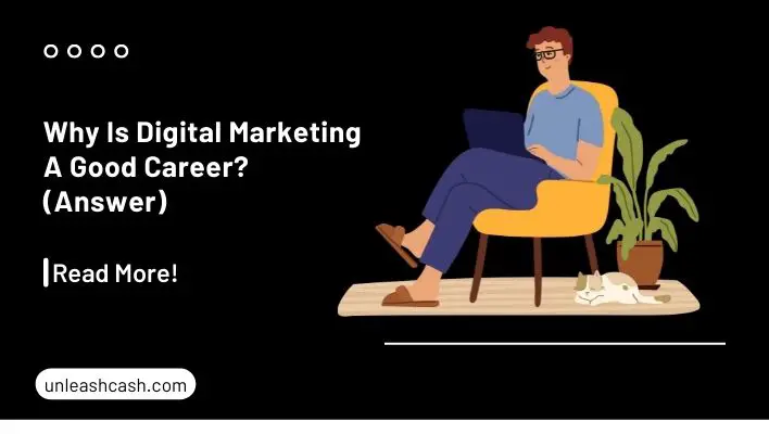 Why Is Digital Marketing A Good Career? (Answer)